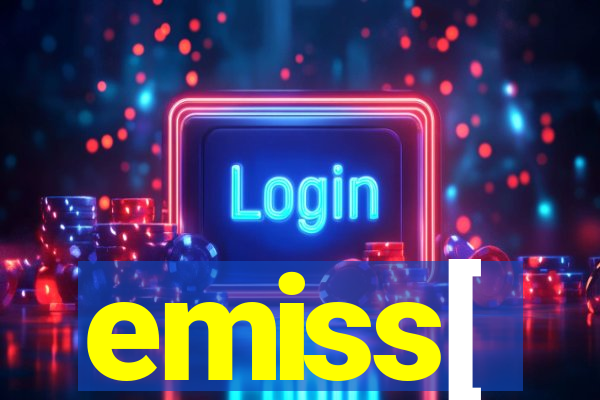 emiss[
